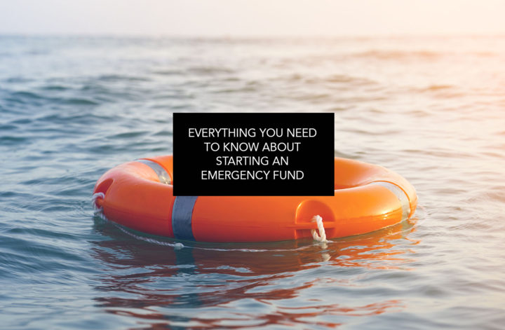 Everything You Need to Know About Starting an Emergency Fund