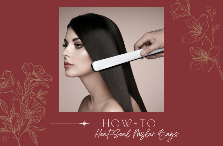 How to Heat-Seal Mylar Bags for Long-Term Storage